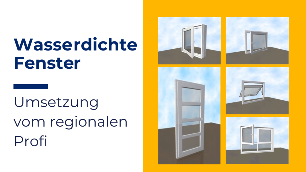 wasserdichte Fenster nachträglich einbauen  - Firma in Graz